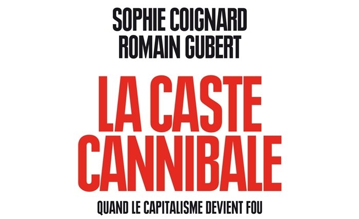 La caste  cannibale : quand le capitalisme devient fou