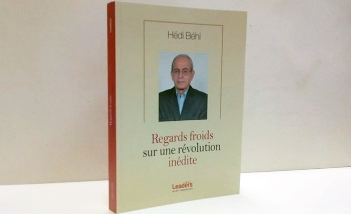 Les «Regards froids» de Hédi Béhi sur  «une  révolution inédite»