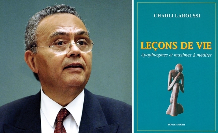 Chadli Laroussi: Leçons de vie