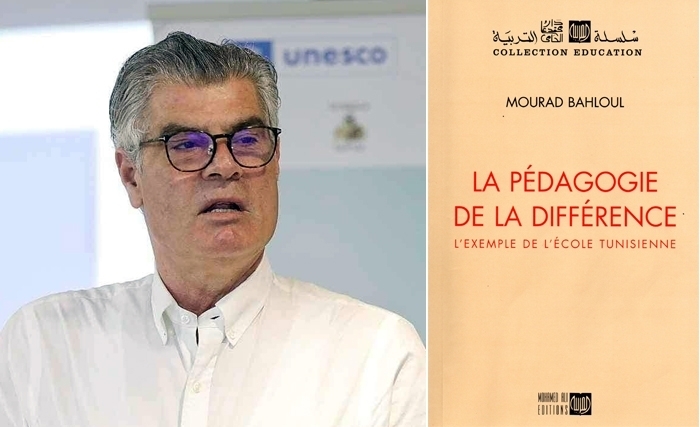 «La Pédagogie de la différence, l’exemple de l’école tunisienne» du Professeur Mourad Bahloul