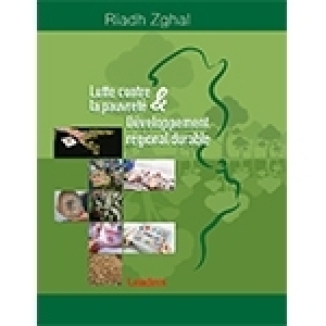 Riadh Zghal: Lutte contre la pauvreté et développement régional durable
