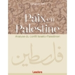 Paix en Palestine: Analyse du conflit israélo-palestinien de Mohamed Nafti  
