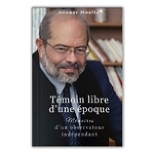 Vient de paraître – Anouar Moalla : Témoin libre d'une époque